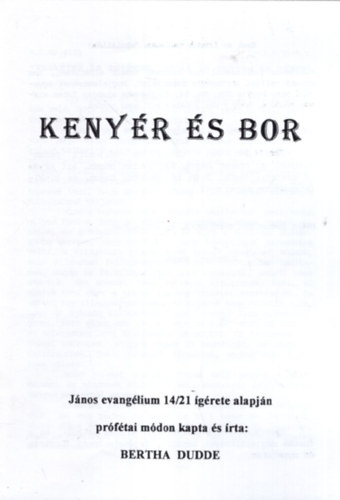 Bertha Dudde G. Szigeti Magda - Kenyr s bor