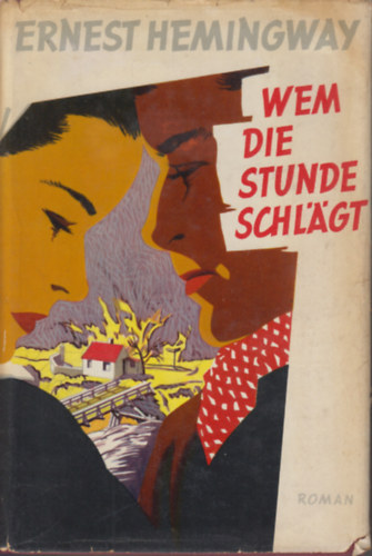 Ernest Hemingway - Wem die Stunde Schlgt