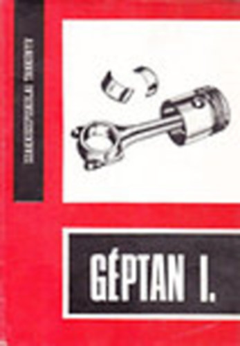 Eröss István; Nádas László - Géptan I. - A gépészeti szakközépiskola III. osztálya számára