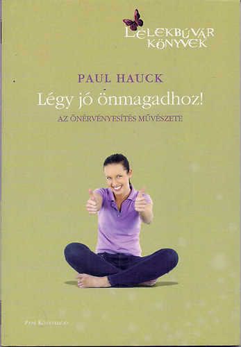 Paul Hauck - L�gy j� �nmagadhoz!