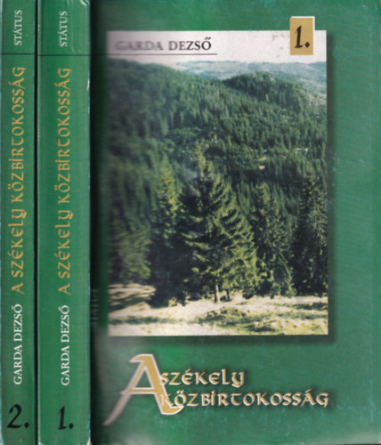 Garda Dezs� - A sz�kely k�zbirtokoss�g I-II.