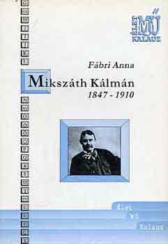 Fbri Anna - Mikszth Klmn 1847-1910