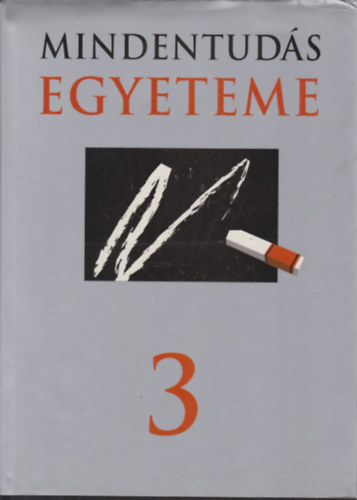 Hitseker Mria-Szilgyi Zsuzsa  (szerk.) - Mindentuds egyeteme 3.