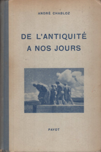 Andr� Chabloz - De l'Antiquit� a nos jours