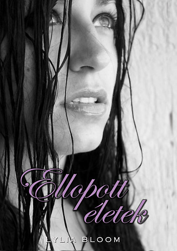 Lylia Bloom - Ellopott �letek