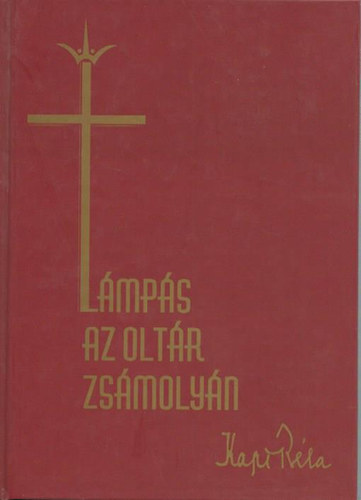Kapi Béla - Lámpás az oltár zsámolyán