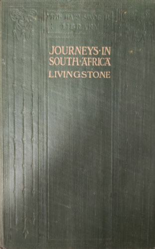 David Livingstone - Travels and Researchers in South Africa