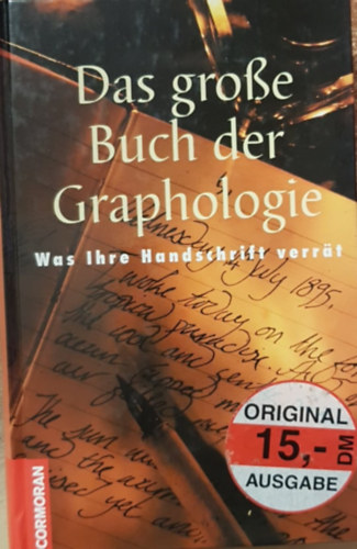Ludwig Klages - Das groe Buch der Graphologie - Was Ihre Handschrift verrt