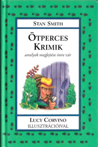 Stan Smith - �tperces krimik, amelyek megfejt�se �nre v�r