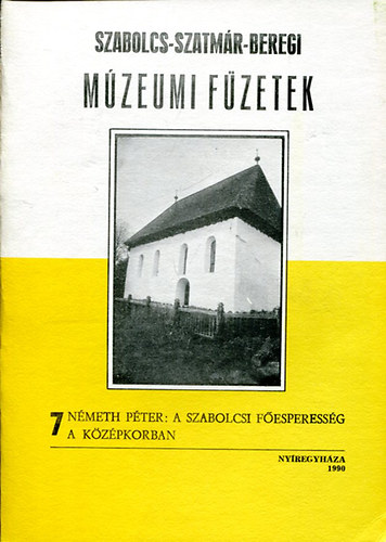 Nmeth Pter - A szabolcsi fesperessg a kzpkorban (Szabolcs-Szatmr-Beregi mzeumi fzetek 7.)