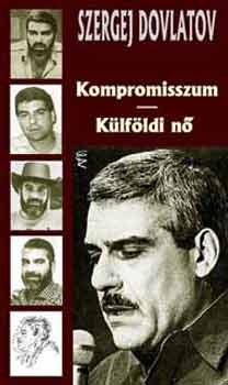 Szergej Dovlatov - Kompromisszum - K�lf�ldi n�