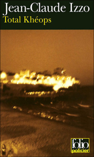 Jean-Claude Izzo - Total Kh�ops (Tot�l k�osz francia nyelven)