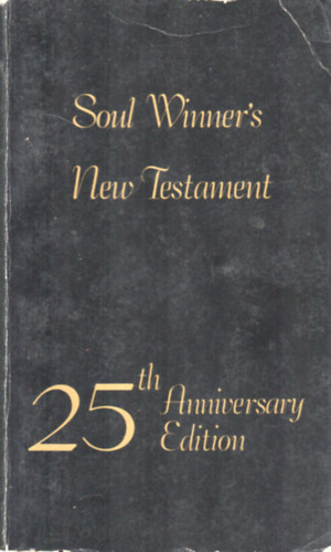 Ismeretlen Szerz - Soul Winner's New Testament 25th Anniversary Edition