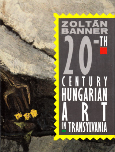 Banner Zoltán - 20th-century Hungarian Art in Transylvania