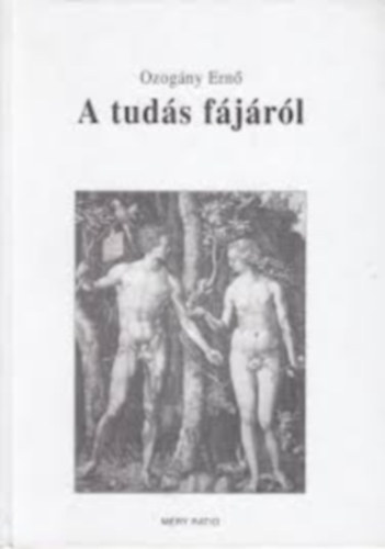 Ozog�ny Ern� - A tud�s f�j�r�l