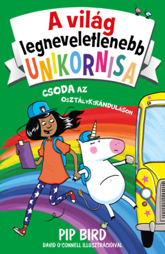 Pip Bird - A világ legneveletlenebb unikornisa 5. - Csoda az osztálykiránduláson