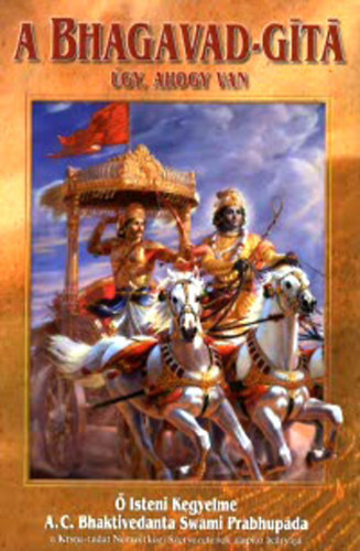 A. C. Bhaktivedanta Swami Prabhupada - A Bhagavad-gita �gy, ahogy van