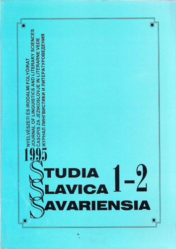 Gadnyi Kroly  (szerk.) - Studia Slavica Savariensia 1995. 1-2. (Nyelvszeti s Irodalmi Folyirat)