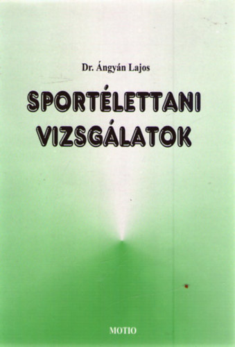 �ngy�n Lajos - Sport�lettani vizsg�latok