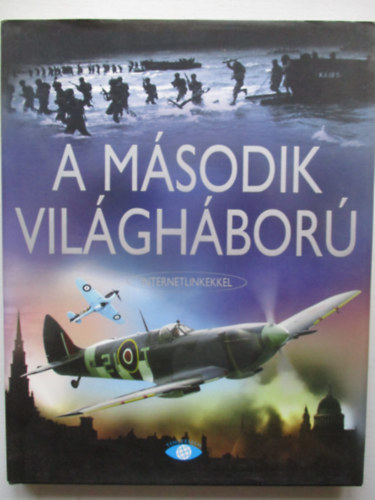 Paul Dowswell - A m�sodik vil�gh�bor� (internetlinkekkel)