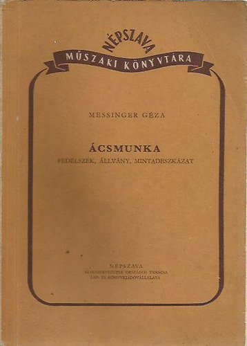 Messinger G�za - �csmunka