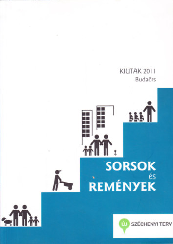 Aranyosin Rzsa Szerna - Gazsi Judit - Kiutak 2011 Budars - Sorsok s remnyek