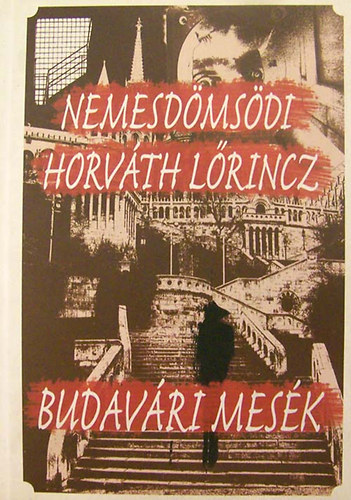 Nemesd�ms�di Horv�th L�rincz - Budav�ri mes�k