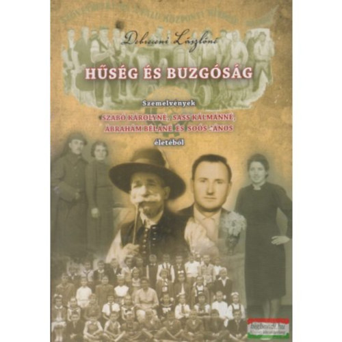 Debreceni Lászlóné - HŰSÉG ÉS BUZGÓSÁG