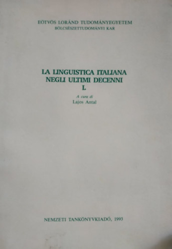 Lajos Antal - La Linguistica Italiana Negli Ultimi Decenni I.
