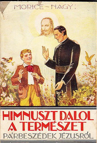 Henry Morice - Himnuszt dalol a termszet (Prbeszdek Jzusrl)