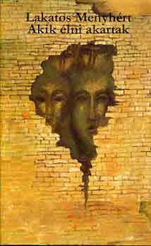 Lakatos Menyhrt - Akik lni akartak