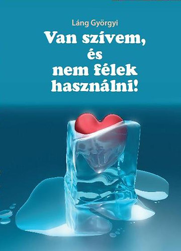 L�ng Gy�rgyi - Van sz�vem, �s nem f�lek haszn�lni!