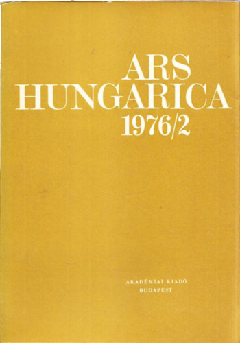 Tmr rpd (szerk.) - Ars Hungarica 1976/2.