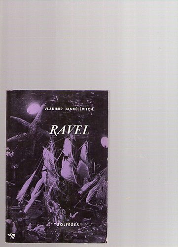 Vladimir Jank�l�vith - Ravel