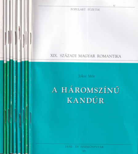 Vrsmaty Mihly, Arany Jnos, Petfi Sndor, Katona Jzsef, Klcsey Ferenc, Kisfaludy Sndor s Kroly, Madch Imre Jkai Mr - 9 db. Populart fzetek- Magyar romantika (A hromszn kandr + Remny s emlkezet + Toldi - Toldi estje + Szabadsg, szerelem + A rab glya + Bnk bn + Rebellis versek + A Kisfaludyak + Az ember tragdija)