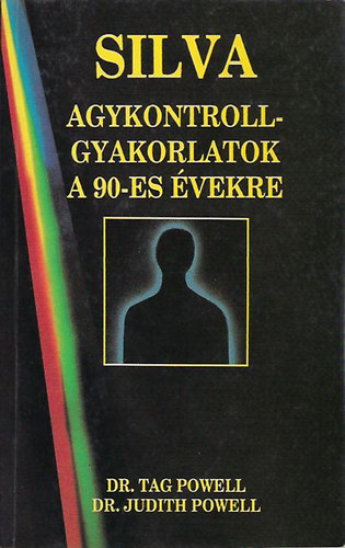 Tag-Powell, Judith Powell - Agykontroll-gyakorlatok a 90-es vekre