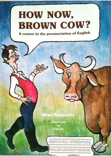 Mimi Ponsonby - How Now Brown Cow?