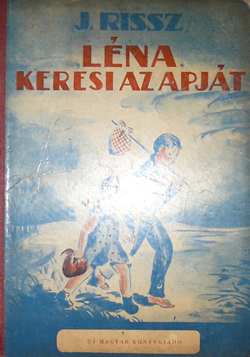 J. Rissz - L�na keresi az apj�t