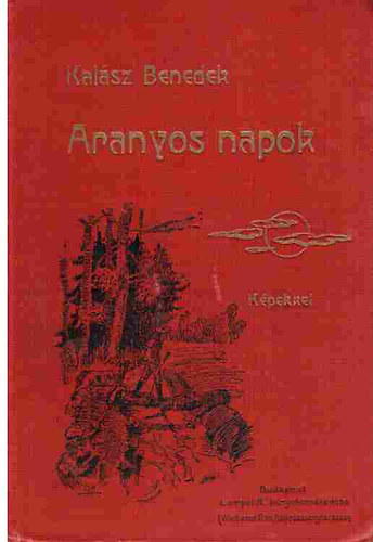 Kalsz Benedek - Aranyos napok