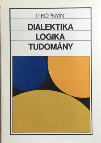 P. Kopnyin - Dialetika, logika, tudomny