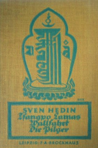 Sven Hedin - Tsangpo Lamas Wallfahrt - Die Pilger