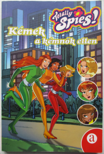 Totally Spies: Kémek a kémnők ellen