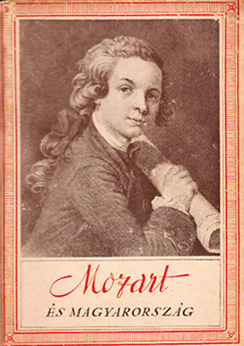 Sebestyn Ede - Mozart s Magyarorszg (Officina kpesknyvek 37.)