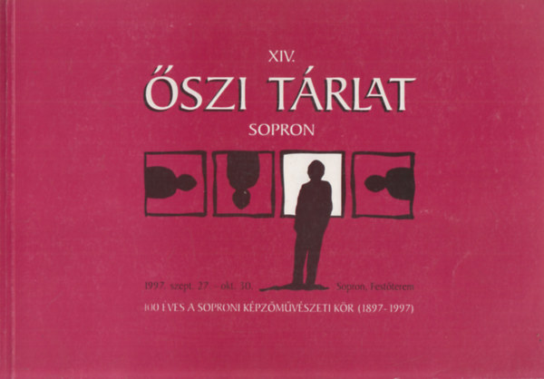 XIV. szi trlat, Sopron (100 ves a Soproni Kpzmvszeti Kr 1897-1997)