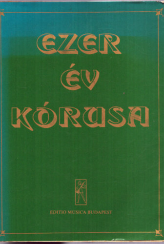 Ezer �v k�rusa (Forrai Mikl�s gy�jtem�nye)- �tdolgozott kiad�s