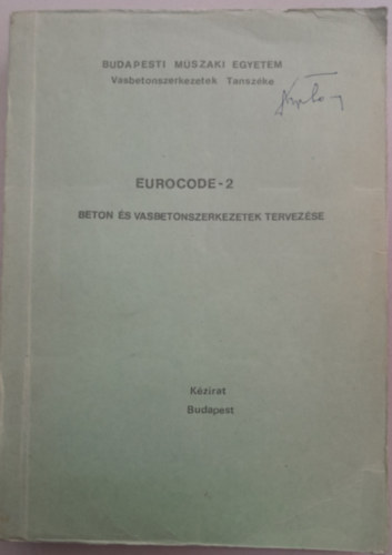 Dr. Szalai Klmn - EUROCODE - 2  - Beton s vasbetonszerkezetek tervezse