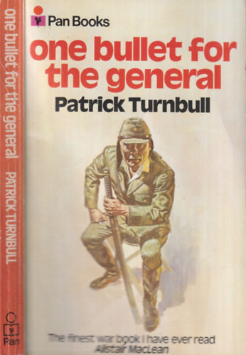 Patrick Turnbull - One bullet for the general