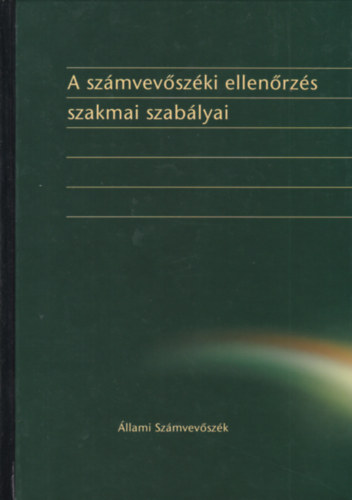 dr. L�vai J�nos (f�szerk.) - A sz�mvev�sz�ki ellen�rz�s szakmai szab�lyai
