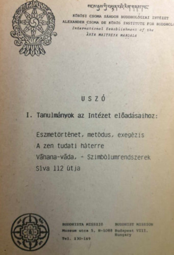 Kerti Mria  (szerk.) - USZ I. Tanulmnyok az Intzet eladsaihoz
