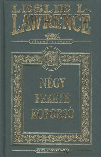Leslie L. Lawrence - Négy fekete koporsó